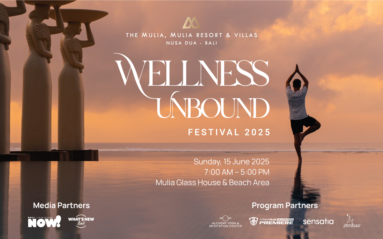 Mulia Bali Wellness Unbound Festival 2025
