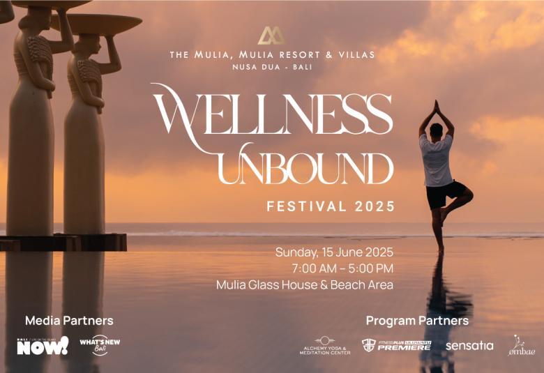 Mulia Bali Wellness Unbound Festival 2025